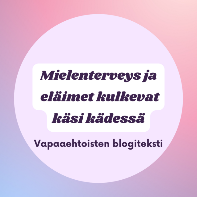 Mielenterveys ja eläimet kulkevat käsi kädessä