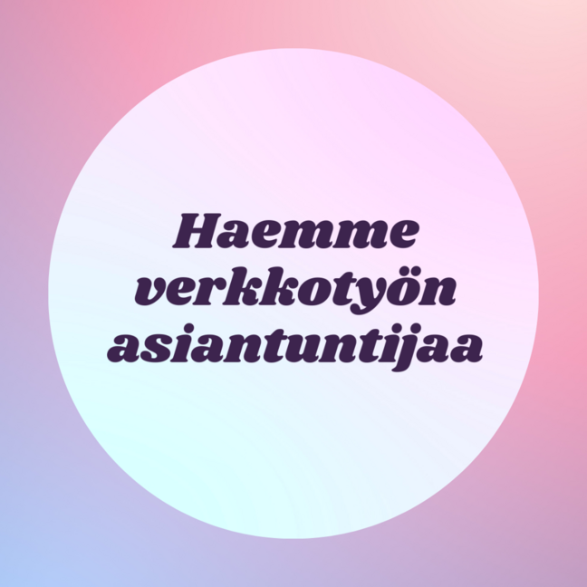 Yeesi hakee asiantuntijaa verkkotyö-hankkeeseen!
