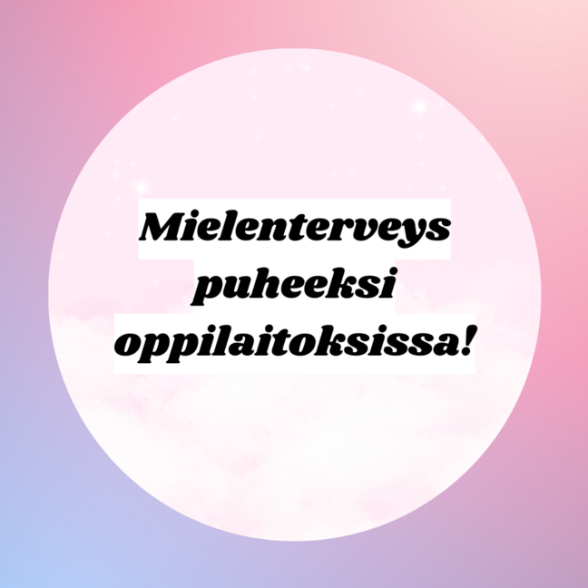 Mielenterveys puheeksi oppilaitoksessa! -verkkokoulutus