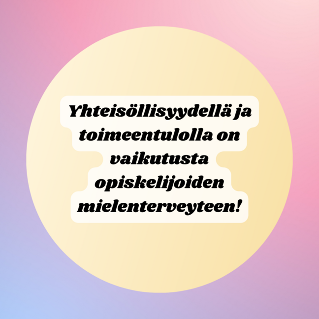 Yhteisöllisyydellä ja toimeentulolla on vaikutusta opiskelijoiden mielenterveyteen!
