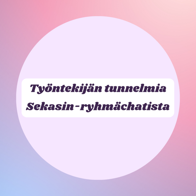 Työntekijän tunnelmia Sekasin-ryhmächatista