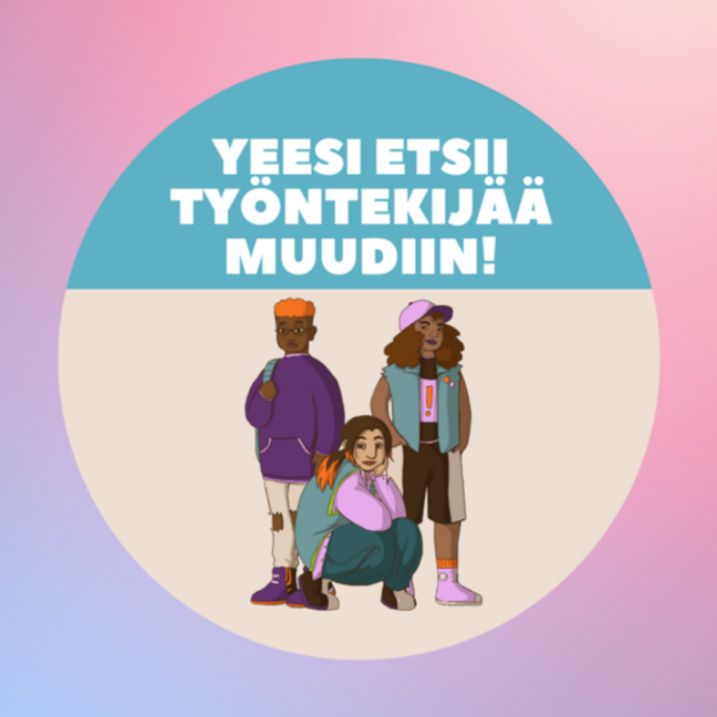 Yeesi hakee työntekijää määräaikaiseen työsuhteeseen Muudi-hankkeeseen