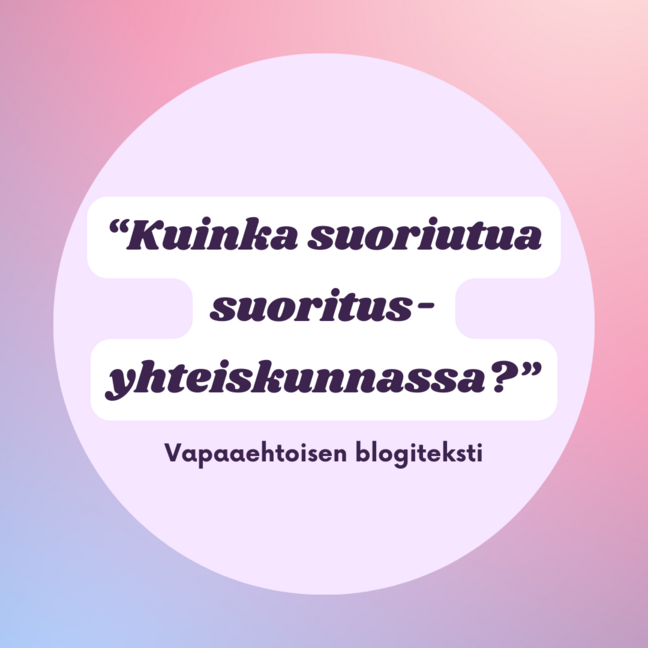 Kuinka suoriutua suoritusyhteiskunnassa?