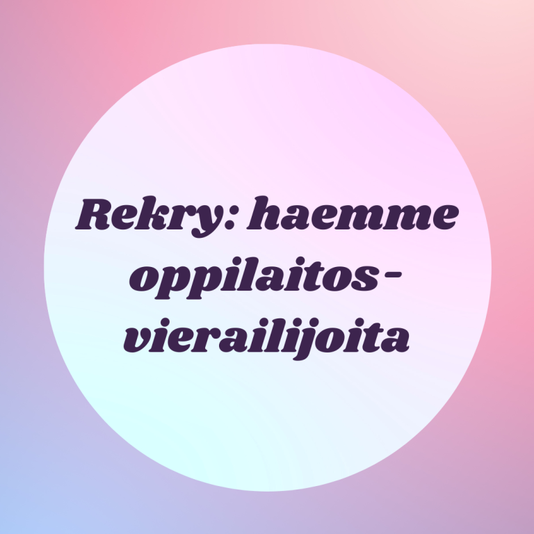 Rekry: haemme oppilaitosvierailijoita
