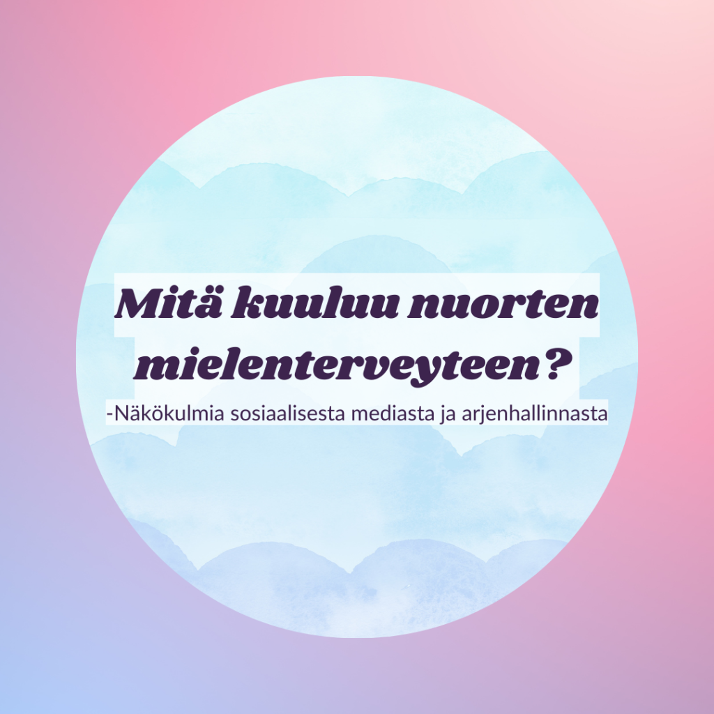 Mitä kuuluu nuorten mielenterveyteen?