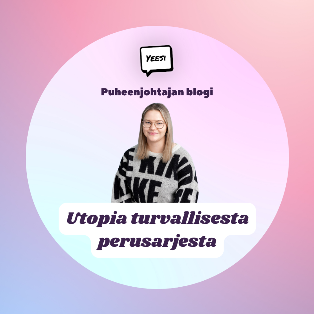 Kuvassa Yeesin puheenjohtaja Tuuli Lukinmaa ja artikkelin otsikko Utopia turvallisesta perusarjesta
